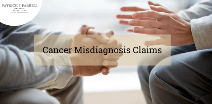 Cancer Misdiagnosis Claims - PJF Solicitors, Kildare